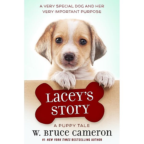 Lacey's Story / A Puppy Tale, W. Bruce Cameron