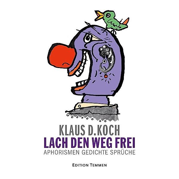 Lach den Weg frei, Klaus D. Koch