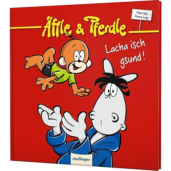 Lacha isch gsund! / Äffle & Pferdle Bd.4, Heiko Volz