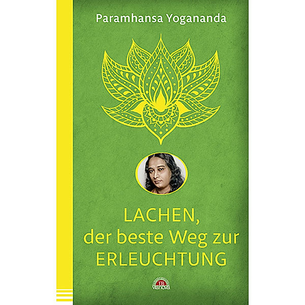 Lachen, der beste Weg zur Erleuchtung, Paramahansa Yogananda