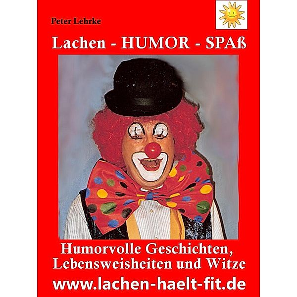 Lachen - Humor - Spass, Peter Lehrke