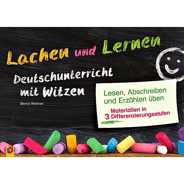 Lachen und Lernen - Deutschunterricht mit Witzen, Bernd Wehren