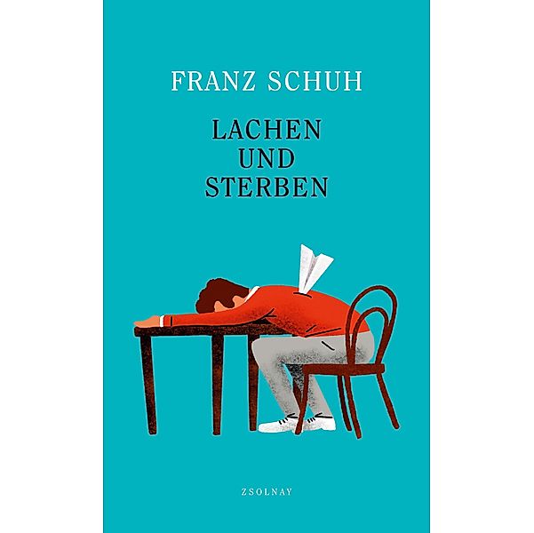 Lachen und Sterben, Franz Schuh