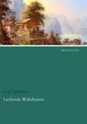 Lachende Wahrheiten - der 1919 als erster Schweizer mit dem Literaturnobelpreis ausgezeichnet wurde