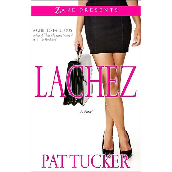 Lachez, Pat Tucker