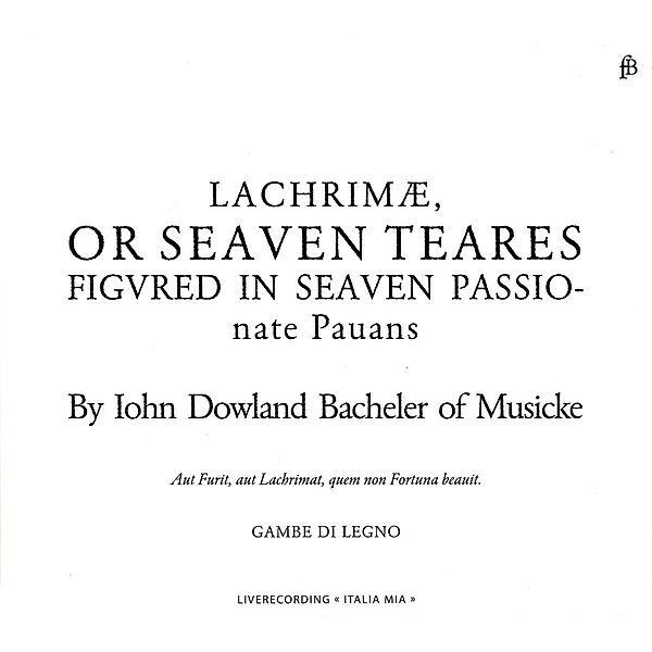 Lachrimae,Or Seaven Teares, Gambe di legno