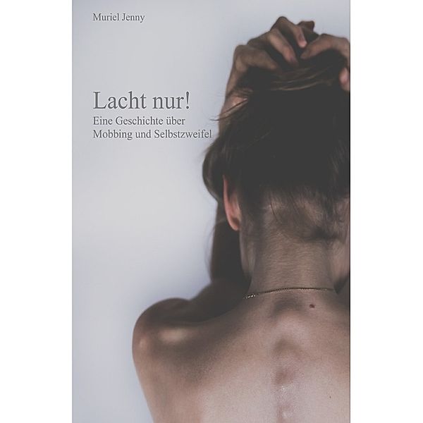 Lacht nur!, Muriel Jenny