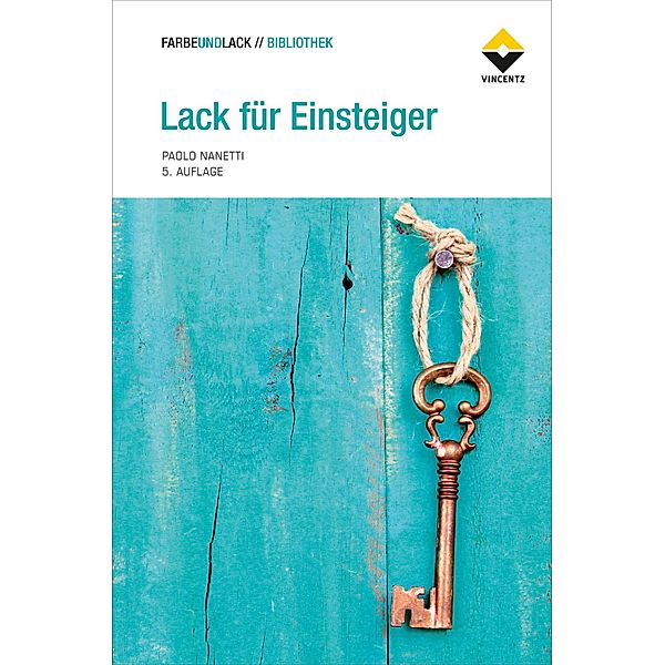 Lack für Einsteiger / FARBE UND LACK // BIBLIOTHEK, Paolo Nanetti