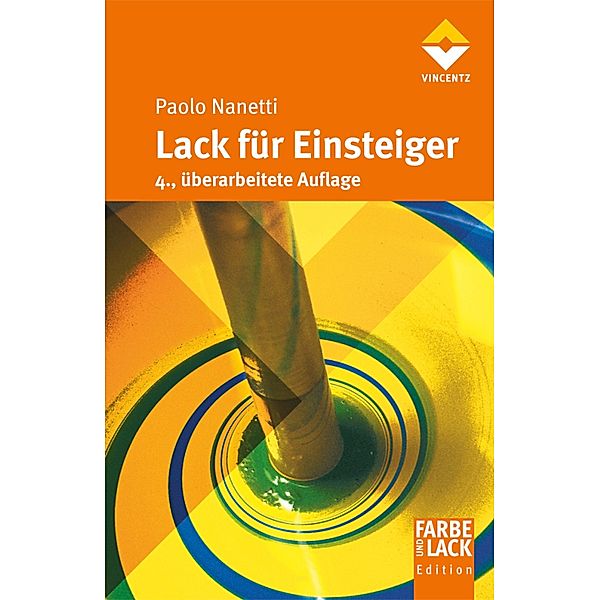 Lack für Einsteiger / Farbe und Lack Edition, Paolo Nanetti