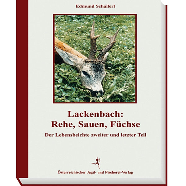 Lackenbach: Rehen, Sauen, Füchse, Edmund Schallerl