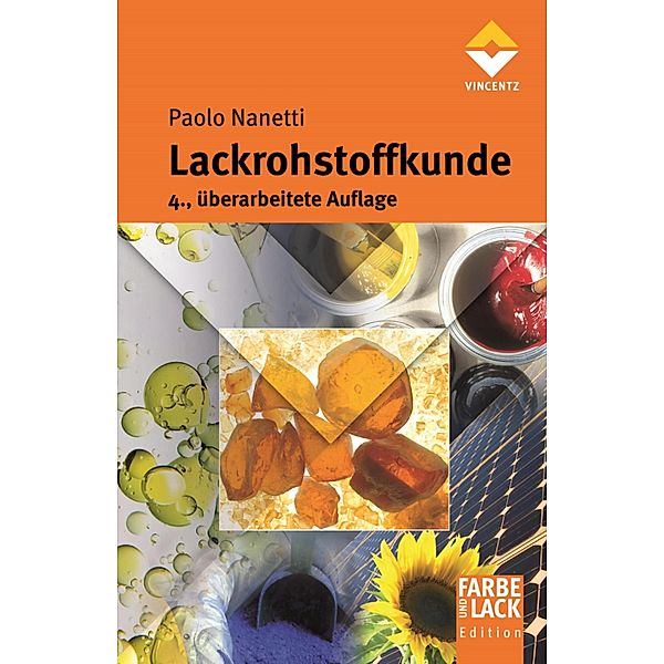 Lackrohstoffkunde / Farbe und Lack Edition, Paolo Nanetti