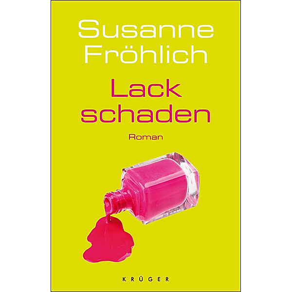 Lackschaden / Andrea Schnidt Bd.6, Susanne Fröhlich