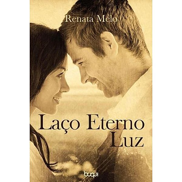 Laço Eterno Luz / Laço Eterno Bd.2, Renata Melo