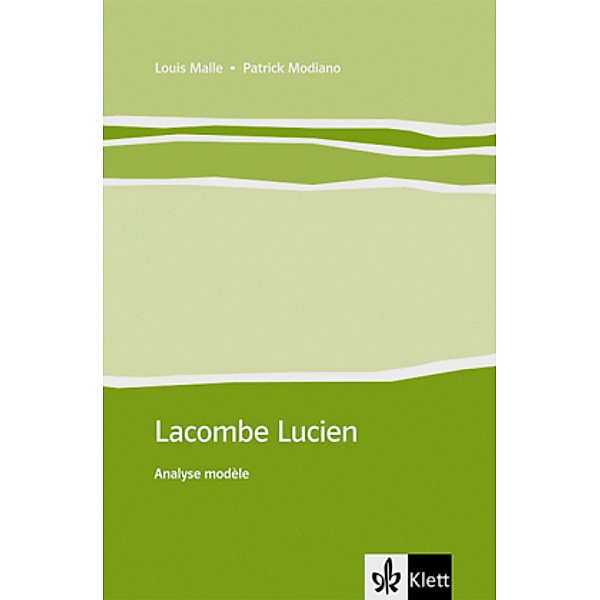 Lacombe Lucien, Analyse modèle, Louis Malle, Patrick Modiano