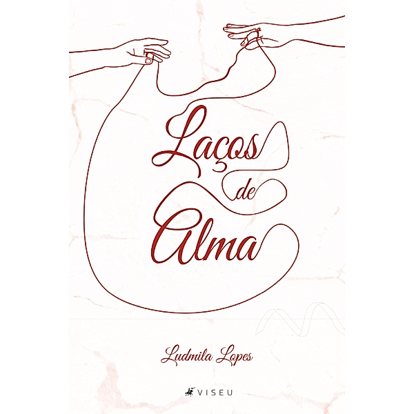Lac¸os de Alma, Ludmila Lopes