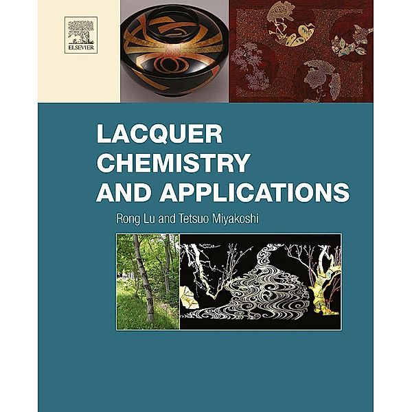 Lacquer Chemistry and Applications, Rong Lu, Tetsuo Miyakoshi