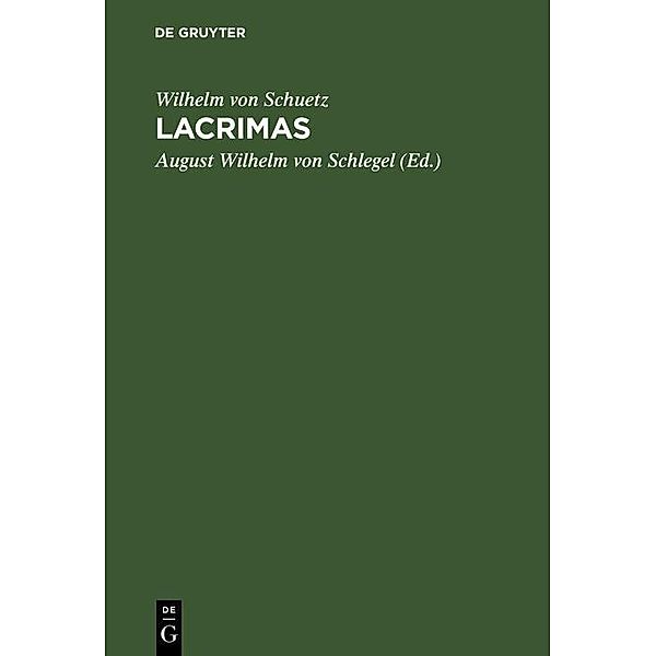 Lacrimas, Wilhelm von Schuetz