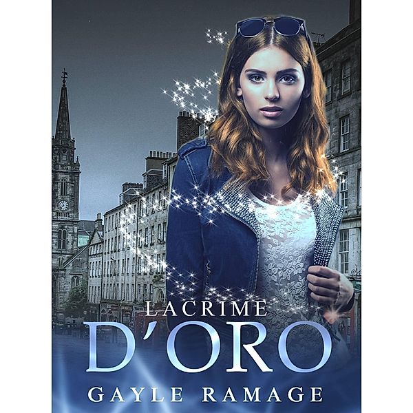 Lacrime d'oro, Gayle Ramage