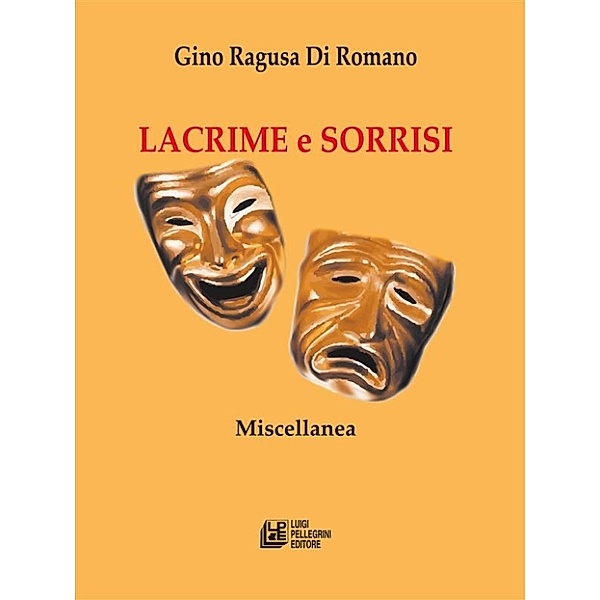 Lacrime e Sorrisi, Gino Ragusa Di Romano