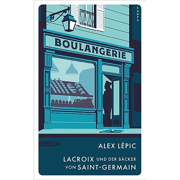 Lacroix und der Bäcker von Saint-Germain / Kommissar Lacroix Bd.2, Alex Lépic