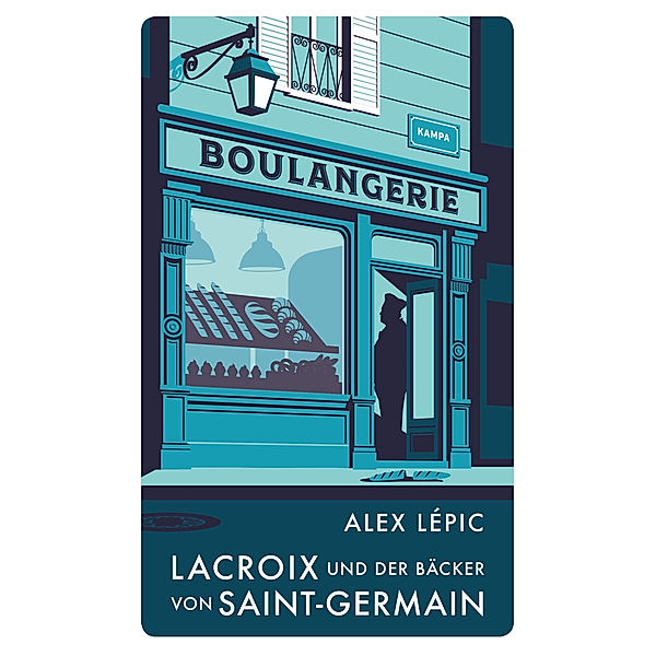 Lacroix und der Bäcker von Saint-Germain / Kommissar Lacroix Bd.2, Alex Lépic