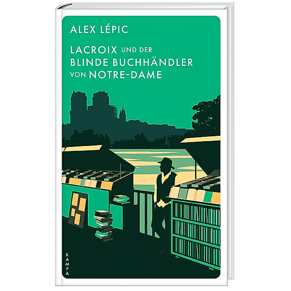 Lacroix und der blinde Buchhändler von Notre-Dame / Kommissar Lacroix Bd.5, Alex Lépic