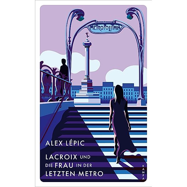 Lacroix und die Frau in der letzten Metro / Ein Fall für Lacroix Bd.7, Alex Lépic