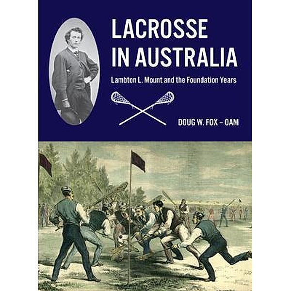 Lacrosse in Australia, Doug Fox