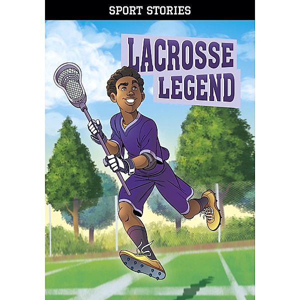 Lacrosse Legend / Raintree Publishers, Jake Maddox