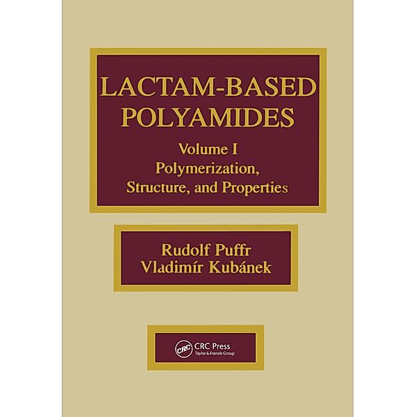 Lactam-based Polyamides, Volume I, Rudolf Puffr, Vladimir Kubanek