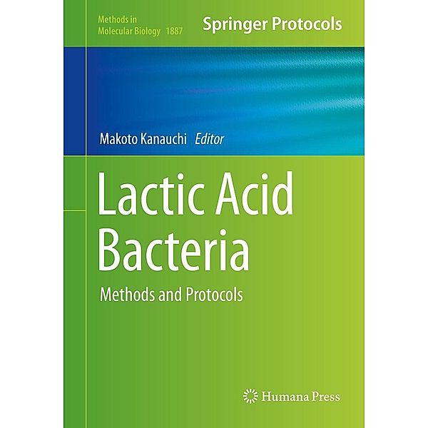 Lactic Acid Bacteria / Methods in Molecular Biology Bd.1887