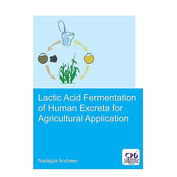 Lactic acid fermentation of human excreta for agricultural application, Nadejda Andreev