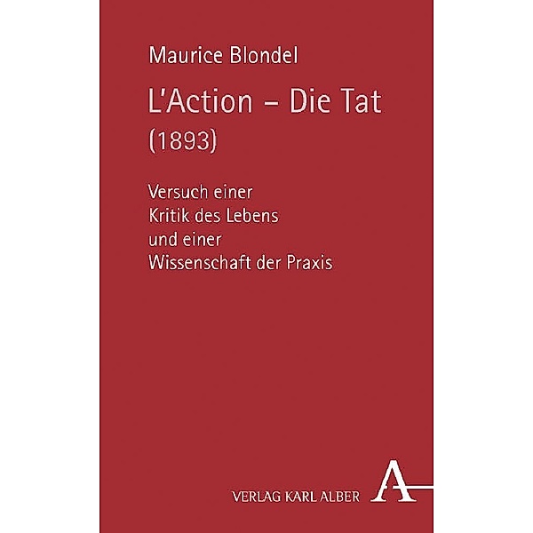 L'Action - Die Tat (1893), Maurice Blondel