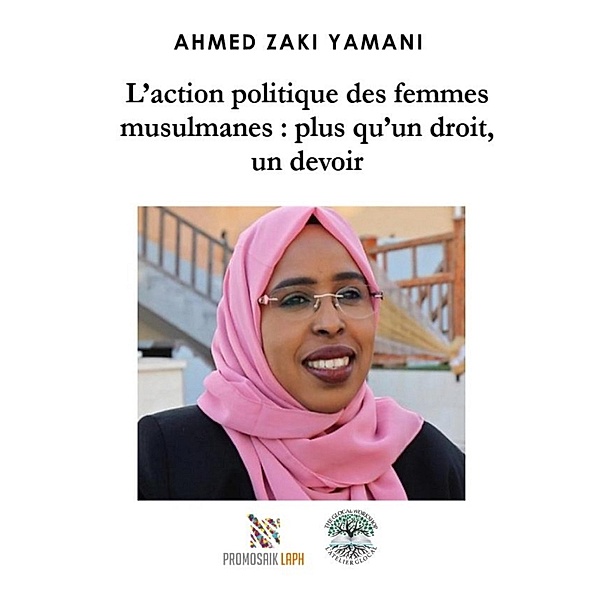 L'action politique des femmes musulmanes : plus qu'un droit, un devoir, Ahmed Zaki Yamani