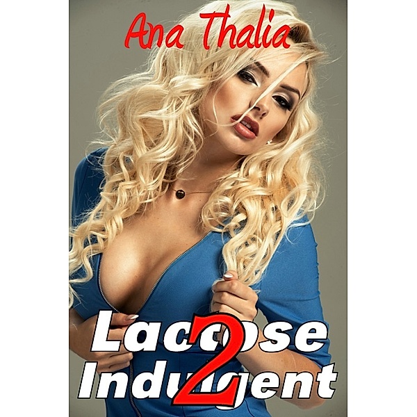 Lactose Indulgent 2, Ana Thalia