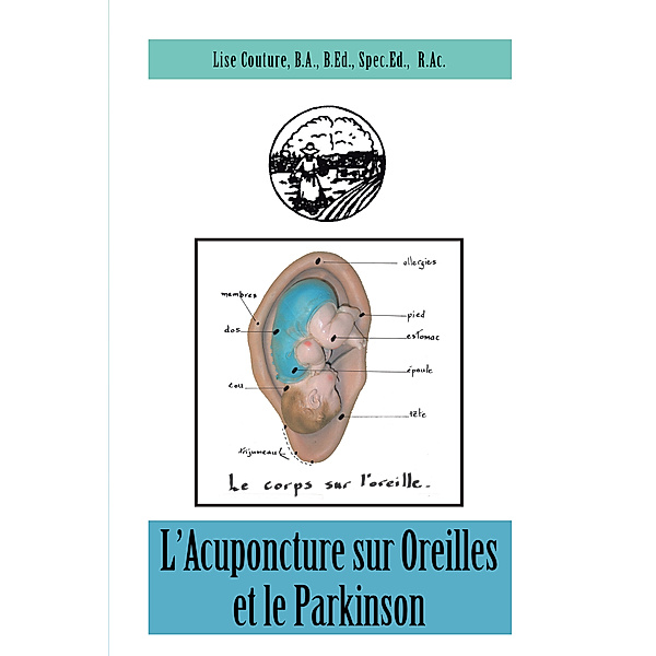 L'acuponcture Sur Oreilles Et Le Parkinson, Lise Couture