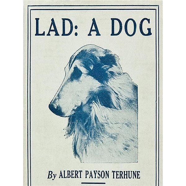 Lad: A Dog, Albert Terhune