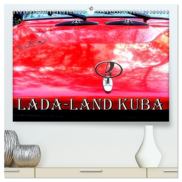 LADA-LAND KUBA (hochwertiger Premium Wandkalender 2025 DIN A2 quer), Kunstdruck in Hochglanz, Calvendo, Henning von Löwis of Menar
