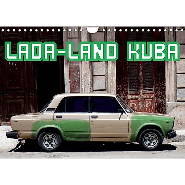 LADA-LAND KUBA (Wandkalender 2023 DIN A4 quer), Henning von Löwis of Menar, Henning von Löwis of Menar