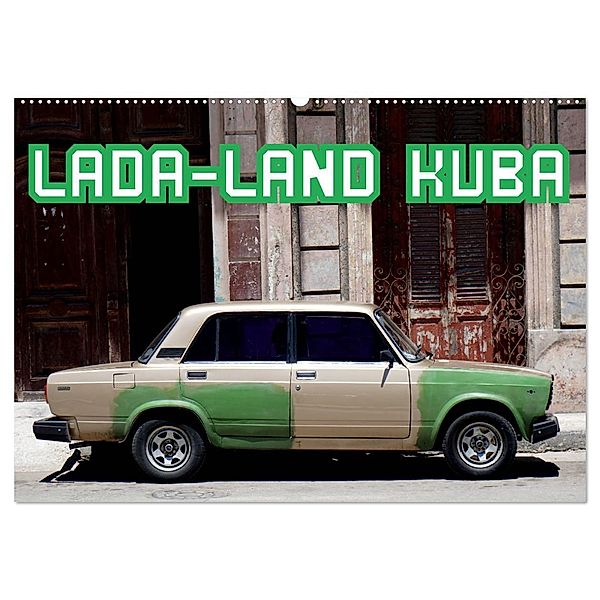 LADA-LAND KUBA (Wandkalender 2024 DIN A2 quer), CALVENDO Monatskalender, Henning von Löwis of Menar
