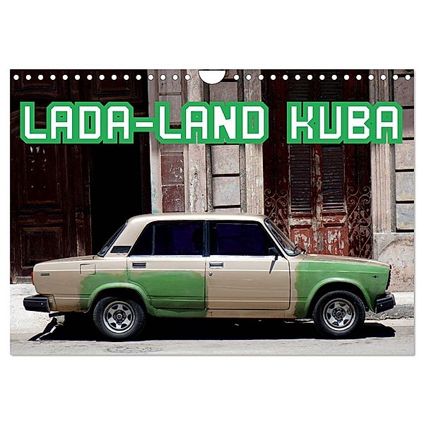 LADA-LAND KUBA (Wandkalender 2024 DIN A4 quer), CALVENDO Monatskalender, Henning von Löwis of Menar