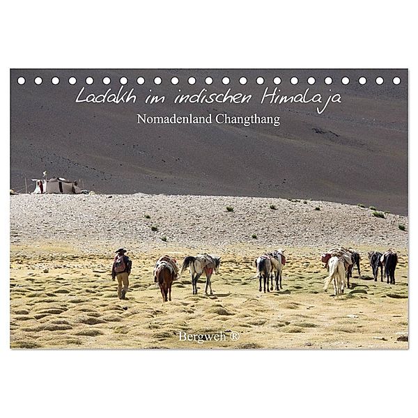 Ladakh im indischen Himalaja - Nomadenland Changthang - Bergweh ® (Tischkalender 2024 DIN A5 quer), CALVENDO Monatskalender, Barbara Esser