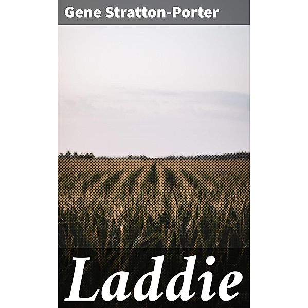 Laddie, Gene Stratton-Porter