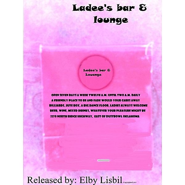 Ladee's Bar & Lounge, Elby Lisbil