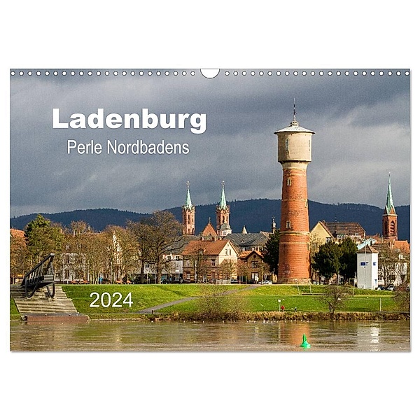 Ladenburg - Perle Nordbadens (Wandkalender 2024 DIN A3 quer), CALVENDO Monatskalender, Holger Losekann