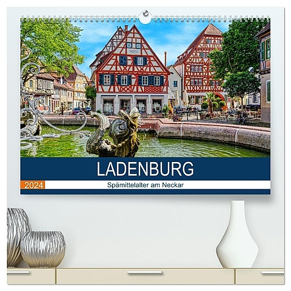 Ladenburg - Spätmittelalter am Neckar (hochwertiger Premium Wandkalender 2024 DIN A2 quer), Kunstdruck in Hochglanz, Thomas Bartruff