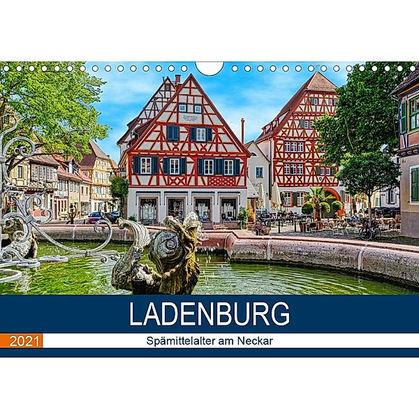 Ladenburg - Spätmittelalter am Neckar (Wandkalender 2021 DIN A4 quer), Thomas Bartruff