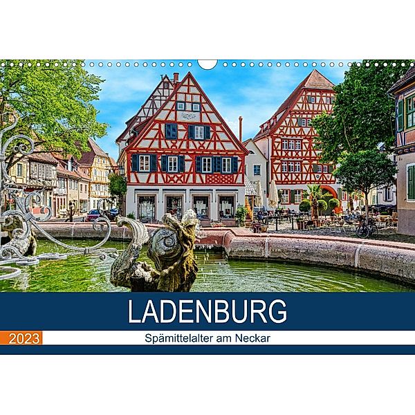 Ladenburg - Spätmittelalter am Neckar (Wandkalender 2023 DIN A3 quer), Thomas Bartruff