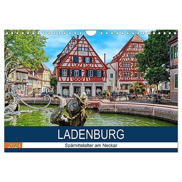 Ladenburg - Spätmittelalter am Neckar (Wandkalender 2024 DIN A4 quer), CALVENDO Monatskalender, Thomas Bartruff
