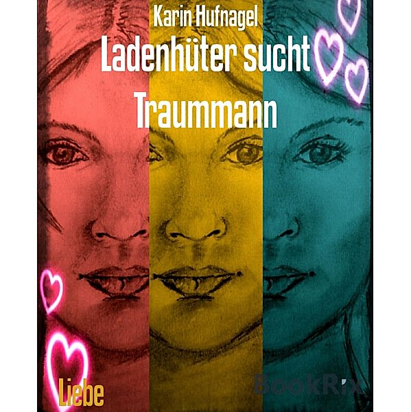 Ladenhüter sucht Traummann, Karin Hufnagel